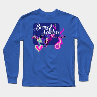 Brave and fearless Long Sleeve T-Shirt